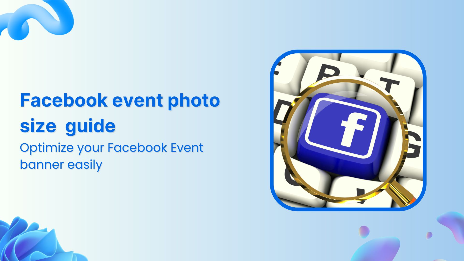 Facebook Event photo size guide: 2025 best practices