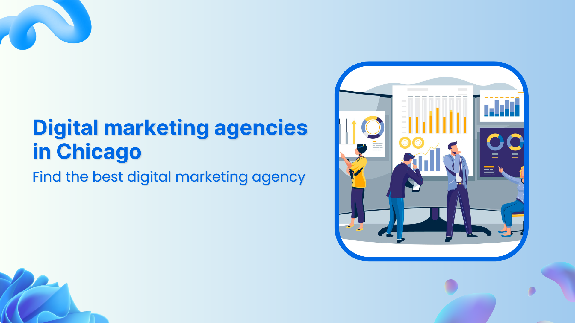 Top digital marketing agencies in Chicago