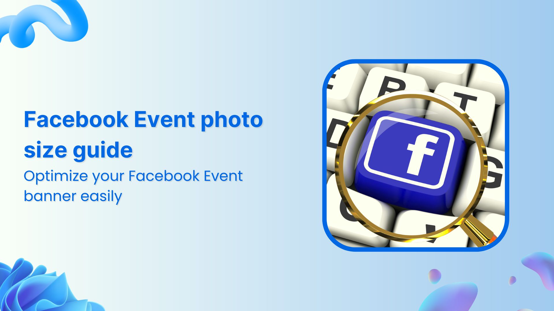 Facebook Event photo size guide: 2025 best practices