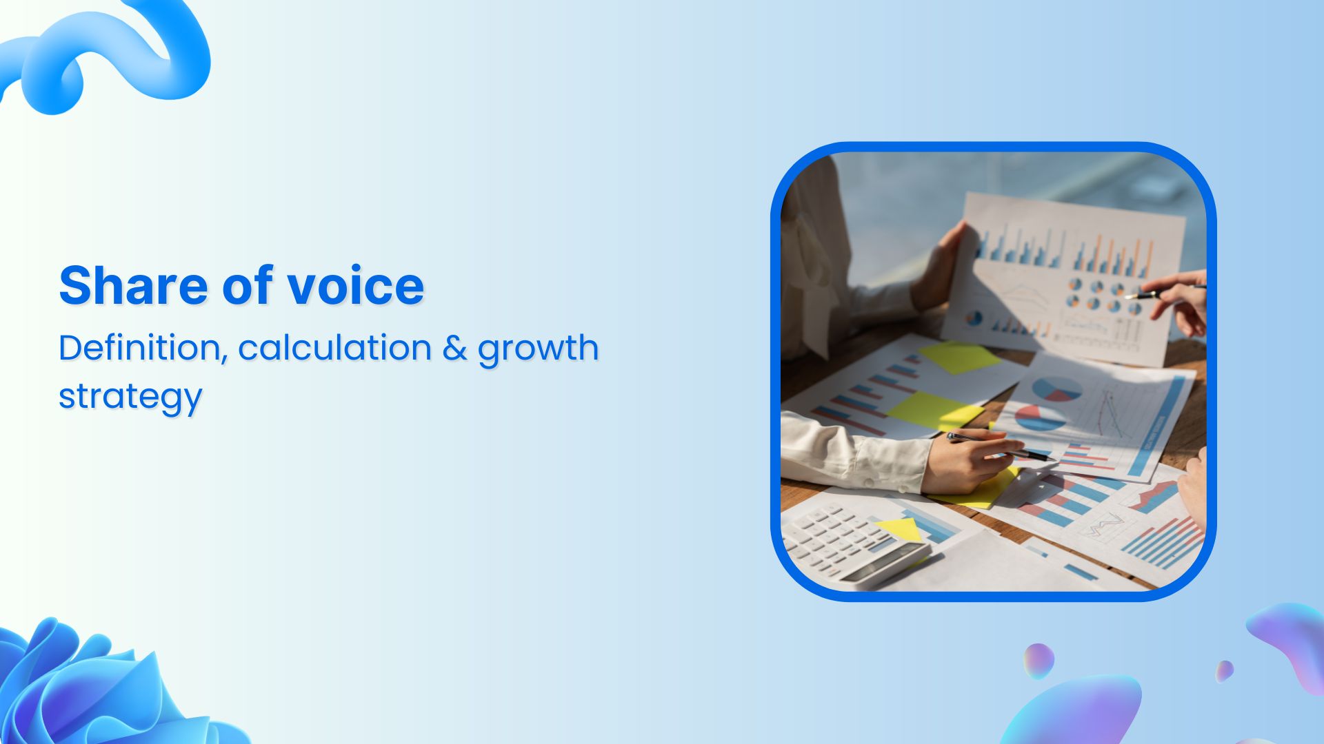 Share of voice: Definition, calculation &amp; growth strategy