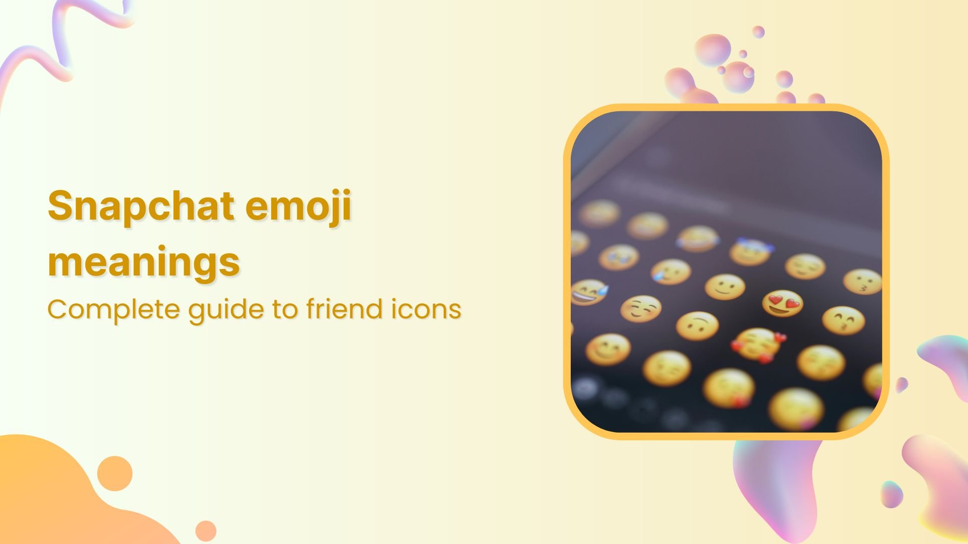 Snapchat emoji meanings: Complete guide to friend icons