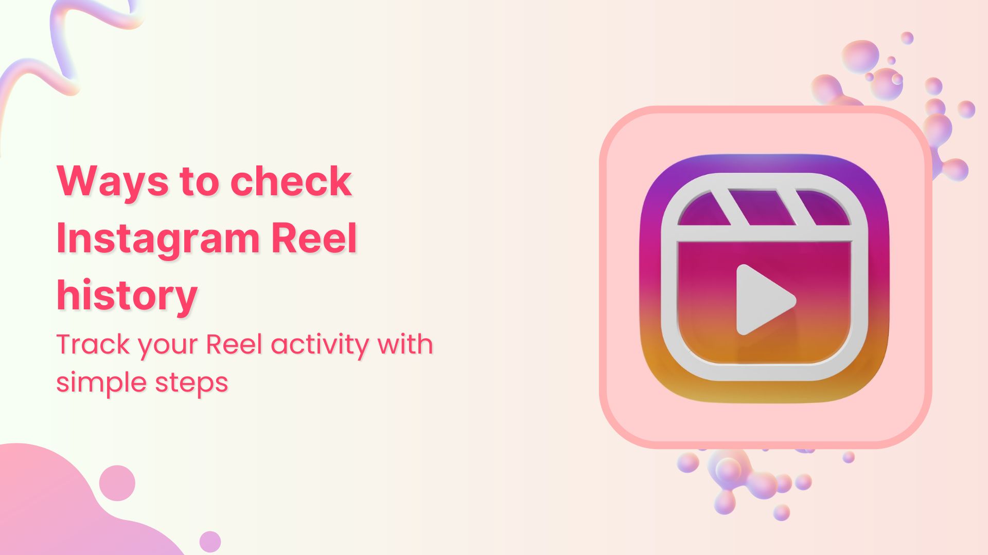 3 ways to find your Instagram Reel history