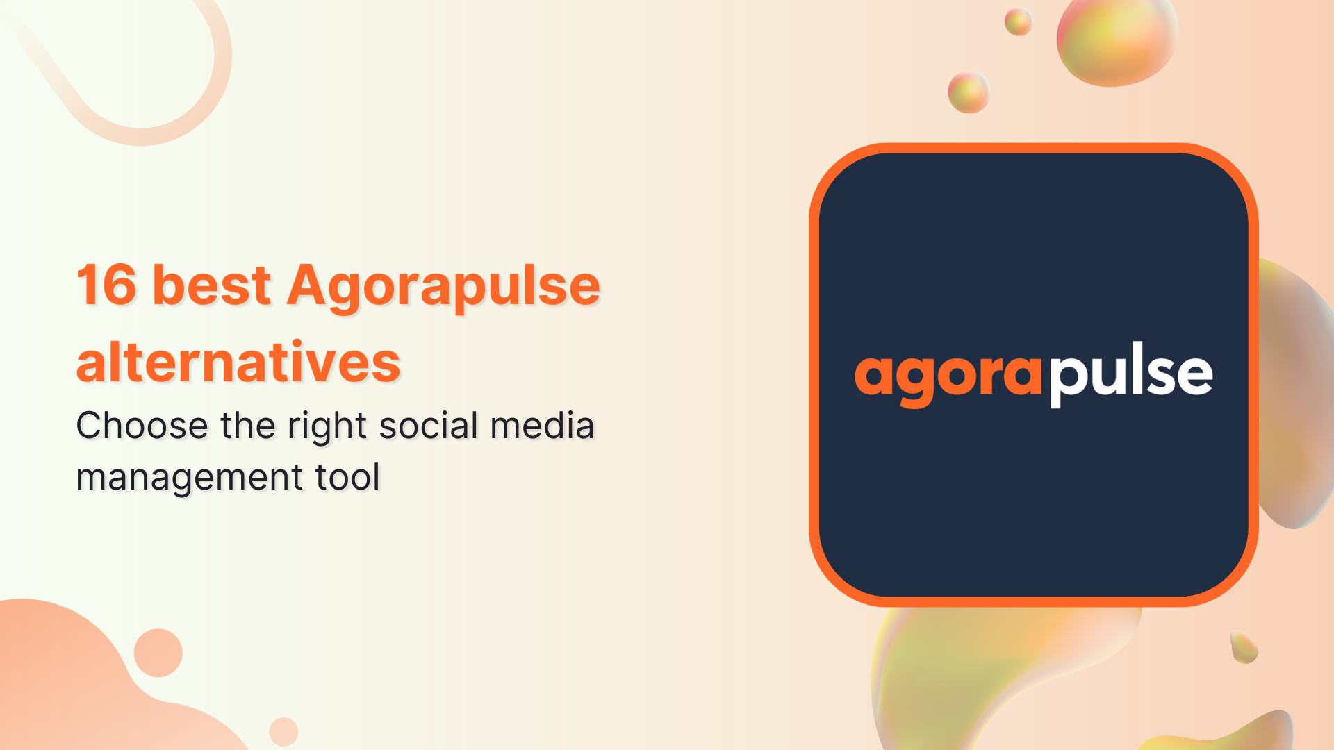 16 best Agorapulse alternatives for agencies and marketers