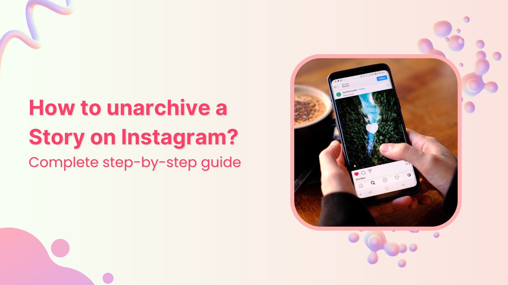 How to unarchive a Story on Instagram? Complete step-by-step guide