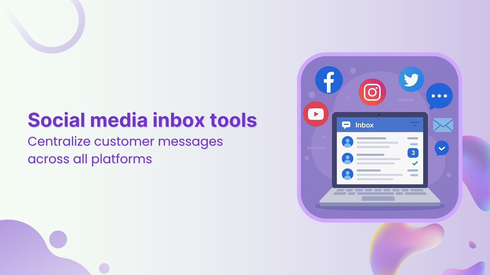 Social media inbox tools: Top picks for efficient customer service
