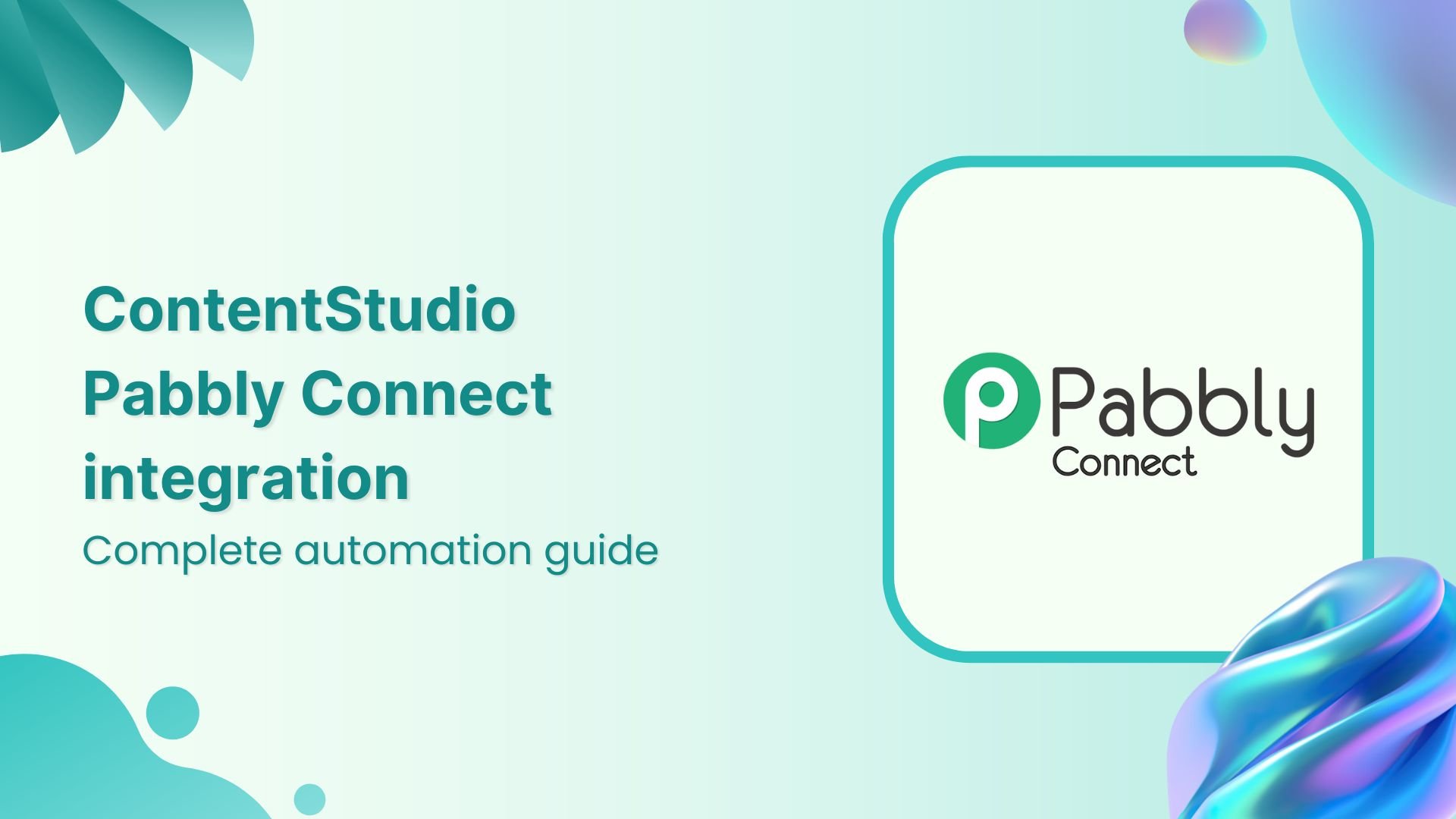 ContentStudio Pabbly Connect integration: Complete automation guide