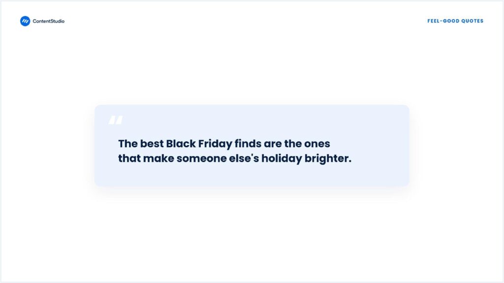 Inspirational & feel-good Black Friday quotes