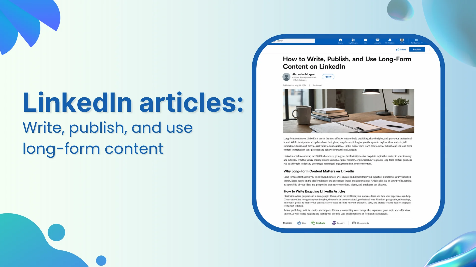 LinkedIn articles: How to write, publish, and use long-form content