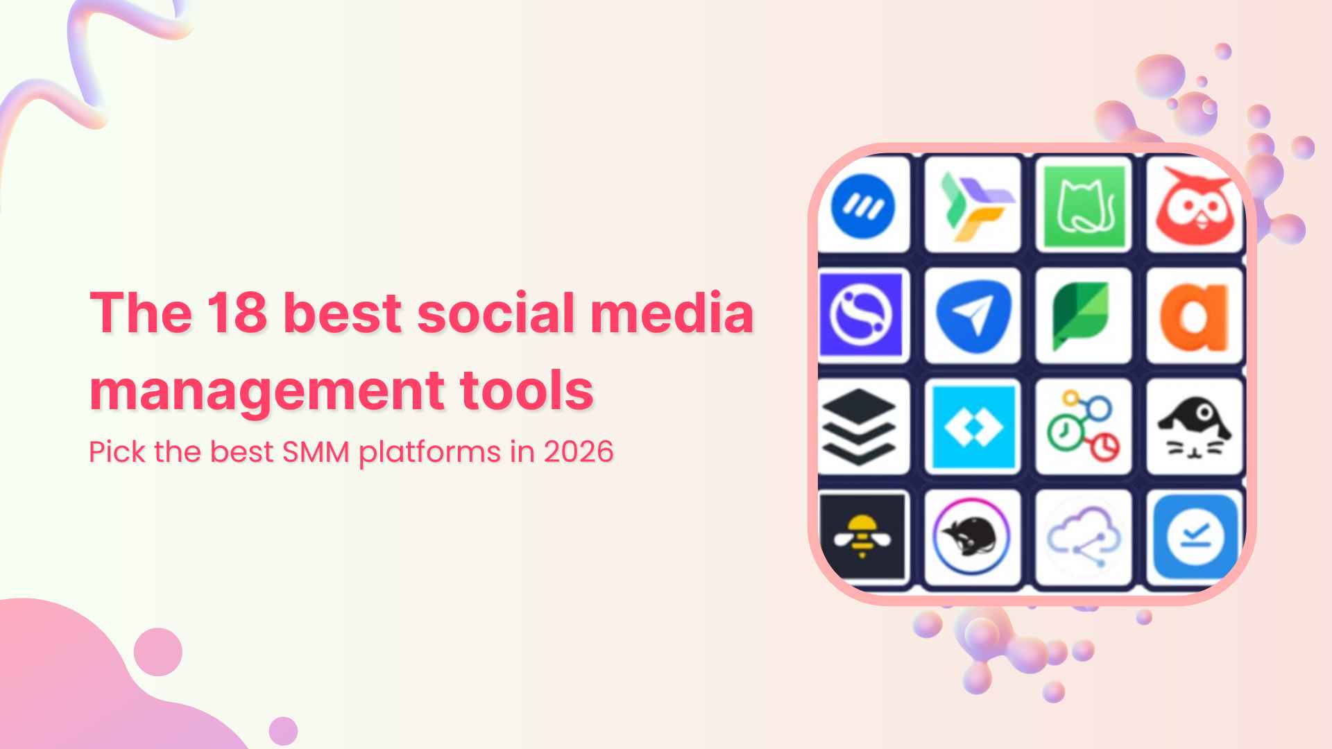 18 best social media management tools to plan, schedule, and grow in 2026