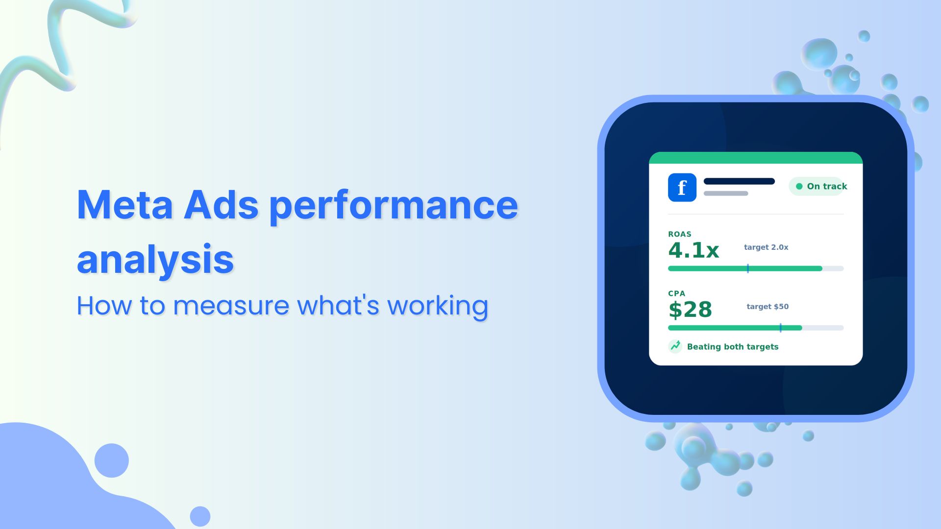 Meta Ads performance analysis: How to measure what’s working