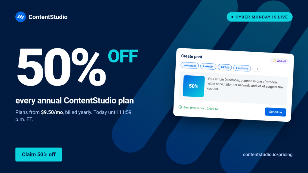 Cyber Monday social media post announcing 50% off annual ContentStudio plans with a post scheduling screen